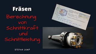 Berechnung von Schnittkraft und Schnittleistung beim Fräsen [upl. by Atikihs300]