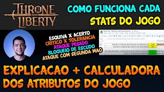 CALCULADORA  EXPLICAÇÃO DE TODOS ATRIBUTOS DO JOGO  MARCO VEIO THRONE AND LIBERTY [upl. by Layol]