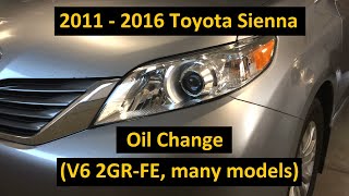 2011  2016 Toyota Sienna Oil Change FULL DIY also applies to many other 2GRFE V6 amp other Toyotas [upl. by Ramad]