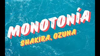 Shakira Ozuna  Monotonía LetraLyrics [upl. by Notlew]