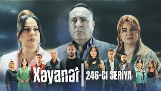 Xəyanət 2ci mövsüm 246cı Seriya [upl. by Shwalb34]