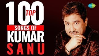 Top 100 Songs of Kumar Sanu  कुमार साणु के 100 गाने  HD Songs  Tujhe Dekha To  Ek Ladki Ko [upl. by Odnavres478]