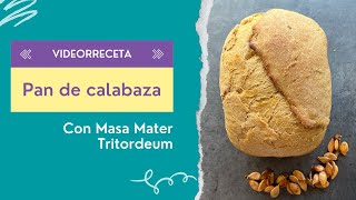 Pan de MASA MADRE con CALABAZA  en panificadora [upl. by Anima192]