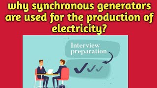 why synchronous generators are used for the production of electricity shorts [upl. by Philina970]