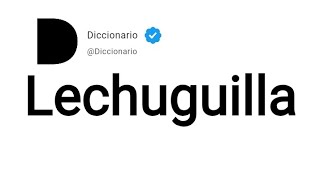 Lechuguilla Significado En Español [upl. by Elison939]