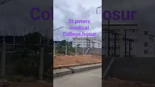 stpeters medical College hosur  Krishnagiri [upl. by Latsyrhc]