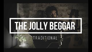 The Jolly Beggar  Scottish Traditional [upl. by Eentrok]