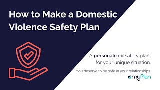 How To Make A Domestic Violence Safety Plan [upl. by Mauricio147]