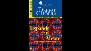 Expande tu mente  Deepak Chopra  Audiolibro Completo [upl. by Ahseeyt]