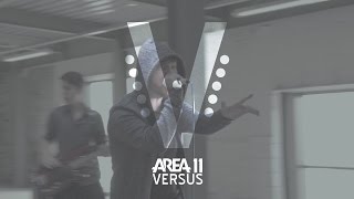 Area 11  Versus Official Music Video [upl. by Ytisahc622]