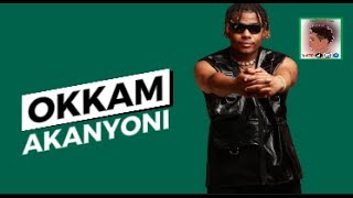 Okkama  Akanyoni Lyrics HD [upl. by Henghold]