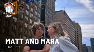 Matt and Mara  Trailer  FCFF 2024 [upl. by Lucchesi]