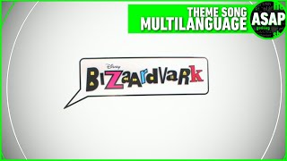 Bizaardvark Theme Song  Multilanguage Requested [upl. by Kirsteni222]