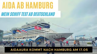 AIDA ab Hamburg Kiel amp Warnemünde  Mein Schiff Test  Neuer Mitarbeiter  Kreuzfahrt News 140521 [upl. by Amikahs]