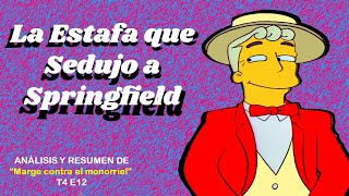 👽💛La Estafa que Sedujo a Springfield💸🔍El Análisis y Resumen de quotMarge Contra el Monorrielquot E12T4👽 [upl. by Flavian]