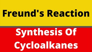 Freunds Reaction  Organic Chemistry  Bsc  Class 11  Class 12  NEET  JEE  MSC [upl. by Puett]