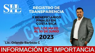 REGISTRO DE TRANSPARENCIA Y BENEFICIARIOS FINALES CAMBIOS PARA ESTE 2023 COSTA RICA [upl. by Ellissa683]