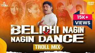 Nagin X Nagin Dance  TROLL MIX  VDJTOMOFFICIAL001 X vdjmitofficial [upl. by Dareg]