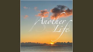 Another Life [upl. by Rufus]