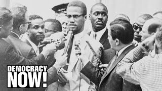 Who Killed Malcolm X Two Men Are Exonerated As Manhattan DA Reveals Details of FBI Coverup [upl. by Ethbun459]