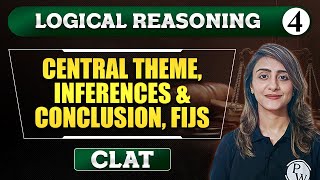 Logical Reasoning 04  Central Theme Inferences amp Conclusion FIJs  CLAT [upl. by Prasad682]