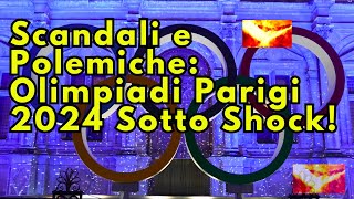 Olimpiadi Parigi 2024 Controversie e Highlights della Cerimonia di Apertura [upl. by Mchale]