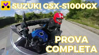 SUZUKI GSXS1000GX  TEST RIDE COMPLETO [upl. by Lirrehs]