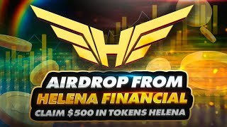 HELENA Best Private Crypto Airdrop  Get 2000 Without Deposit  LIVE 2024 [upl. by Queri]