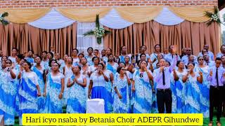 Hari icyo nsaba by Betania Choir ADEPR Gihundwe [upl. by Neimad283]