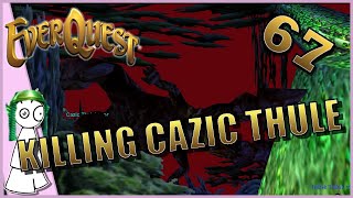 How to Kill Cazic Thule P99 Green Server Ranger Ep 67 [upl. by Zertnom741]