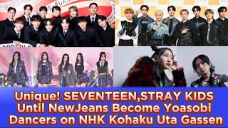 Unique SEVENTEENSTRAY KIDS Until NewJeans Become Yoasobi Dancers on 74th NHK Kohaku Uta Gassen [upl. by Adgam]