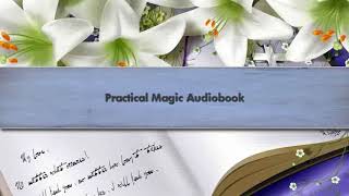 Practical Magic Audiobook [upl. by Elvis]