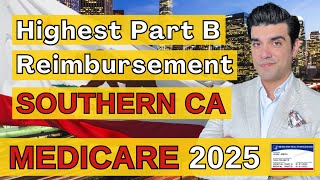 Michaels Medicare EP48 My 5 Highest Part B Reimbursement Medicare Plans Southern California 2025 [upl. by Cline]