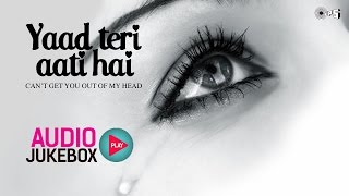 Yaad Teri Aati Hai  Top 10 Hindi Sad Songs  Audio Jukebox [upl. by Yrrej66]