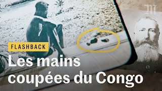 Comment les mains coupées du Congo ont secoué l’Europe coloniale  Flashback 2 [upl. by Notrab665]