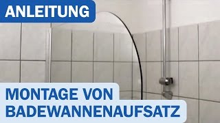 Montageanleitung für Schulte Alexa Style Badewannenaufsatz [upl. by Penhall]