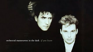 Orchestral Manoeuvres in the Dark — If You Leave lyrics [upl. by Gut]