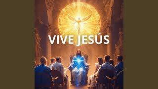 Vive Jesús [upl. by Enelez334]