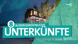 Außergewöhnliche Hotels – 8 verrückte Unterkünfte weltweit  ARD Reisen [upl. by Ykroc605]