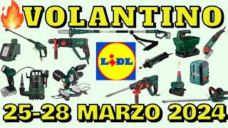 🔥 VOLANTINO LIDL PARKSIDE Dal 25 E 28 MARZO 2024  lidl performance volantinospesaFaiDaTe lidl [upl. by Colville]