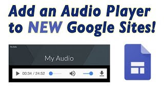 Add Audio Player to the NEW Google Sites [upl. by Nannoc963]