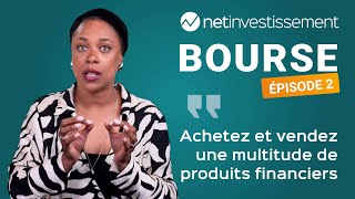 Sur quels supports investir en Bourse  Net Academy – Episode 2  Netinvestissement [upl. by Herv392]