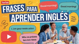 Lista de frases básicas para Aprender Ingles nivel principiante [upl. by Georgina]