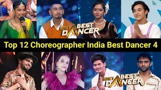 Top 12 Choreographer of India Best Dancer Season 4 Today Episode  Indias Best Dancer Season 4 [upl. by Lebasi484]