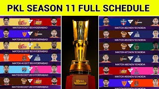 Pro Kabaddi Season 11 Full Schedule  PKL 2024  25 All Matches  Pro Kabaddi [upl. by Joeann930]