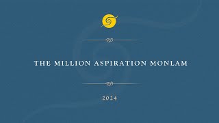 The Million Aspiration Monlam [upl. by Haerb835]