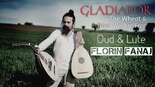 The Wheat  Now We Are Free Gladiator  Florin Fanaj  Oud amp Lute [upl. by Anidan957]