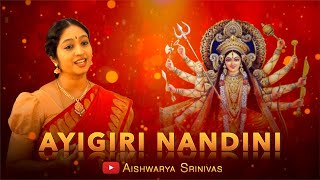 Aigiri Nandini  Mahisasurmardini Stotram with lyrics  Durga Stotram  Aishwarya Srinivas [upl. by Janeva]