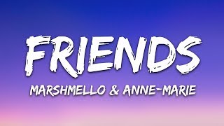 Marshmello amp AnneMarie  FRIENDS Lyrics [upl. by Engdahl]