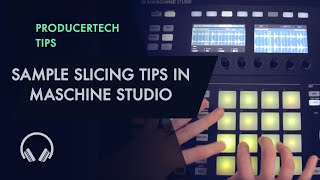 Sample Slicing Tips in Maschine Studio  Complete Guide Excerpt [upl. by Lamag]